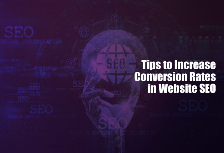 Tips to increase conversion rates in website SEO